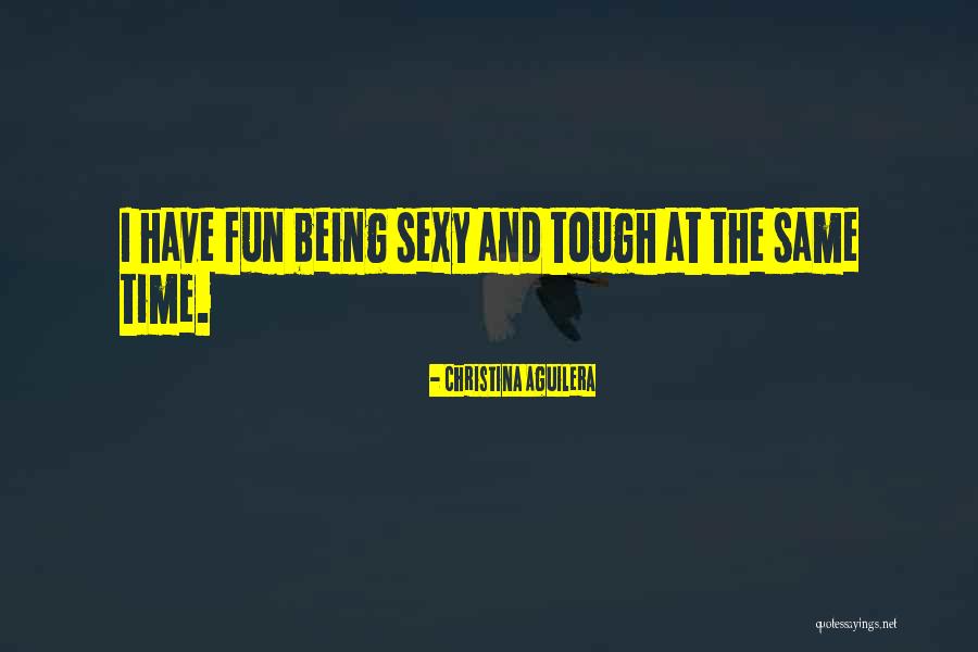Being Fun Quotes By Christina Aguilera Being Fun Quotes By Christina Aguilera