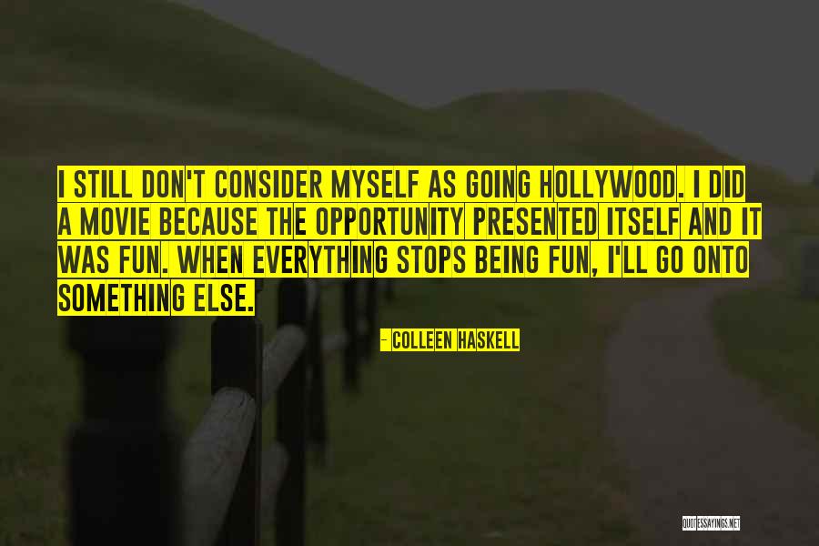 Being Fun Quotes By Colleen Haskell Being Fun Quotes By Colleen Haskell