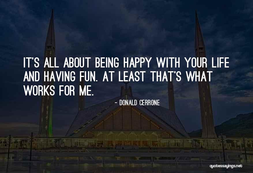 Being Fun Quotes By Donald Cerrone Being Fun Quotes By Donald Cerrone