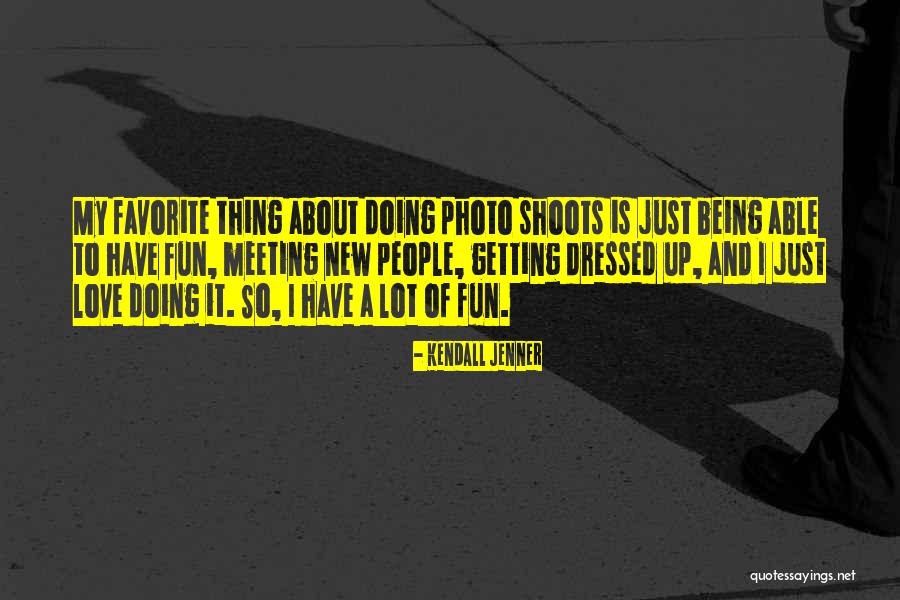 Being Fun Quotes By Kendall Jenner Being Fun Quotes By Kendall Jenner