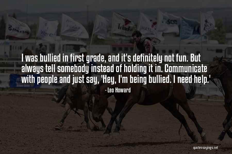 Being Fun Quotes By Leo Howard Being Fun Quotes By Leo Howard