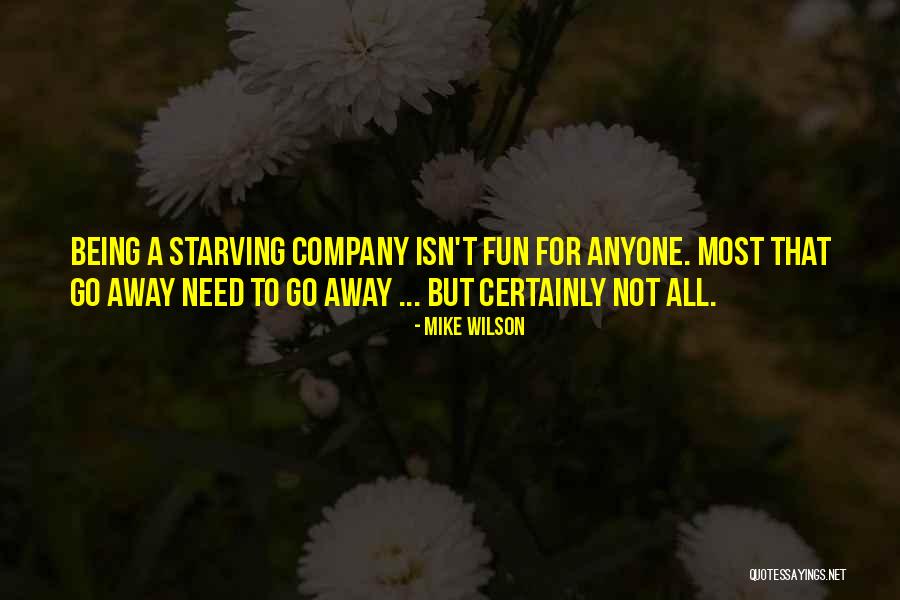 Being Fun Quotes By Mike Wilson Being Fun Quotes By Mike Wilson