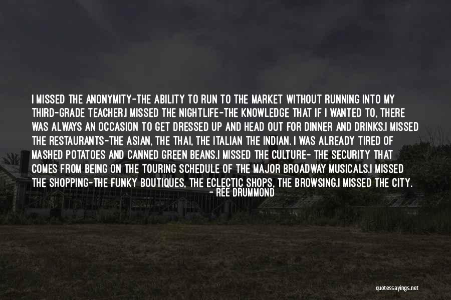 Being Funky Quotes By Ree Drummond Being Funky Quotes By Ree Drummond