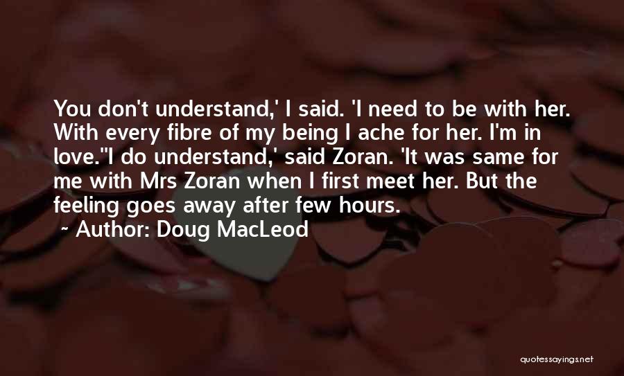Being Funny In Love Quotes By Doug MacLeod