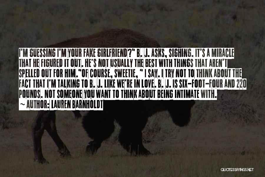 Being Funny In Love Quotes By Lauren Barnholdt