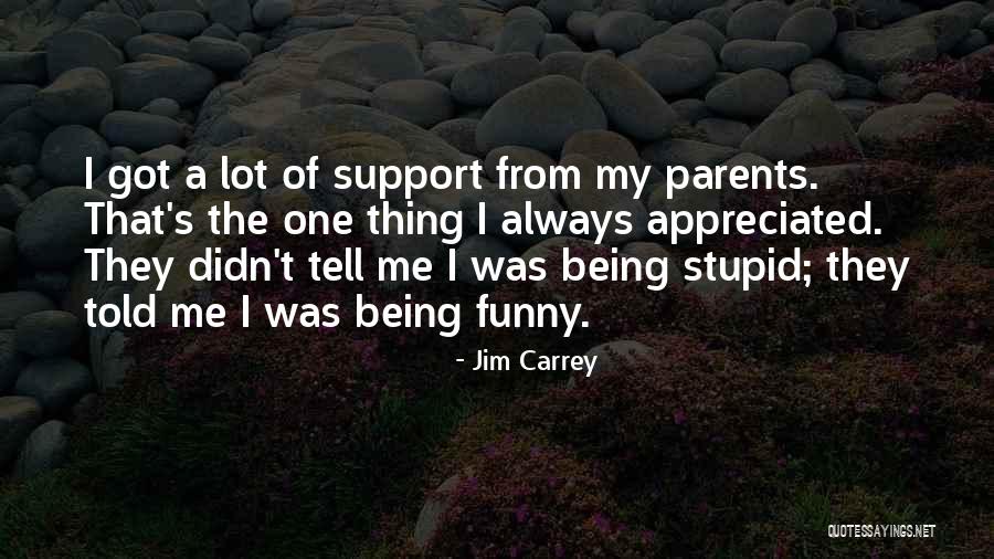 Being Funny Quotes By Jim Carrey