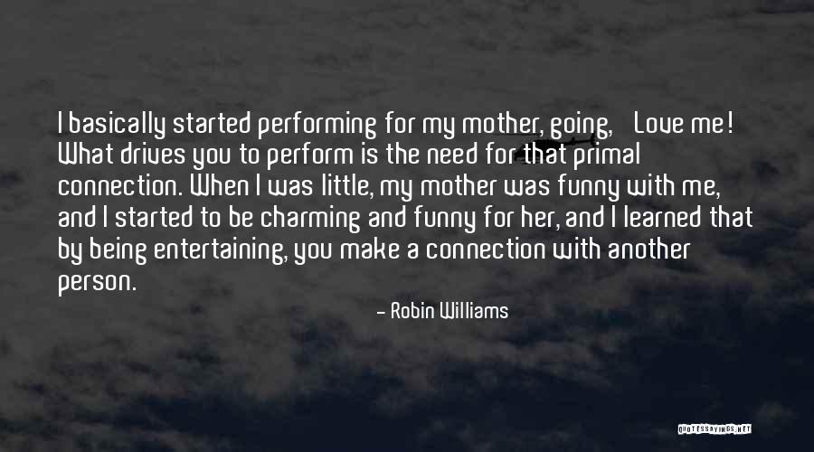 Being Funny Quotes By Robin Williams