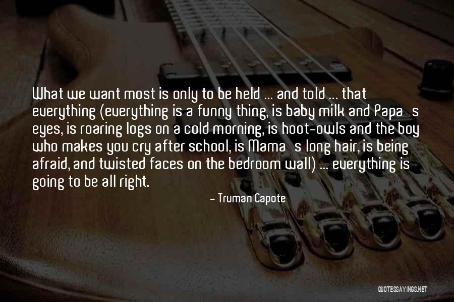 Being Funny Quotes By Truman Capote