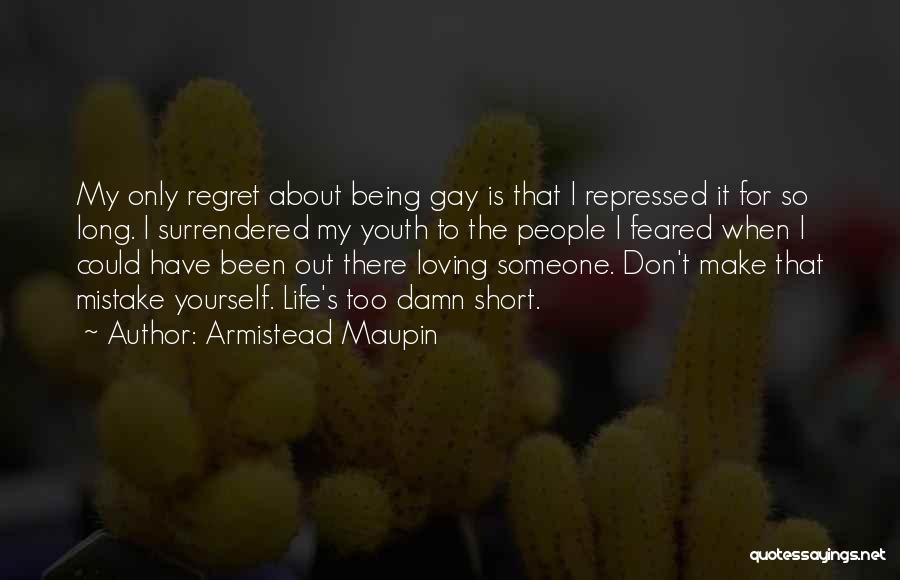 Being Gay Quotes By Armistead Maupin