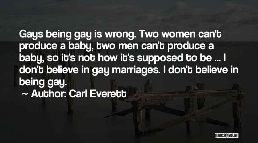 Being Gay Quotes By Carl Everett