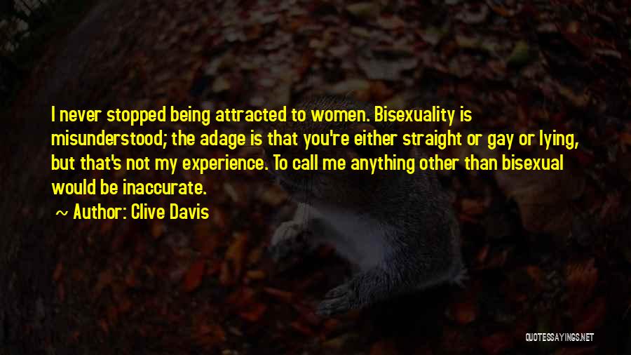 Being Gay Quotes By Clive Davis