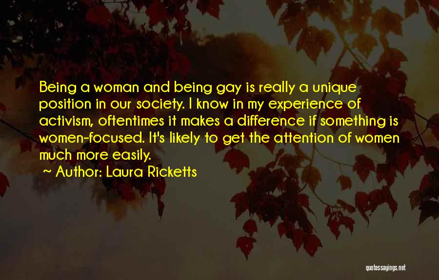 Being Gay Quotes By Laura Ricketts