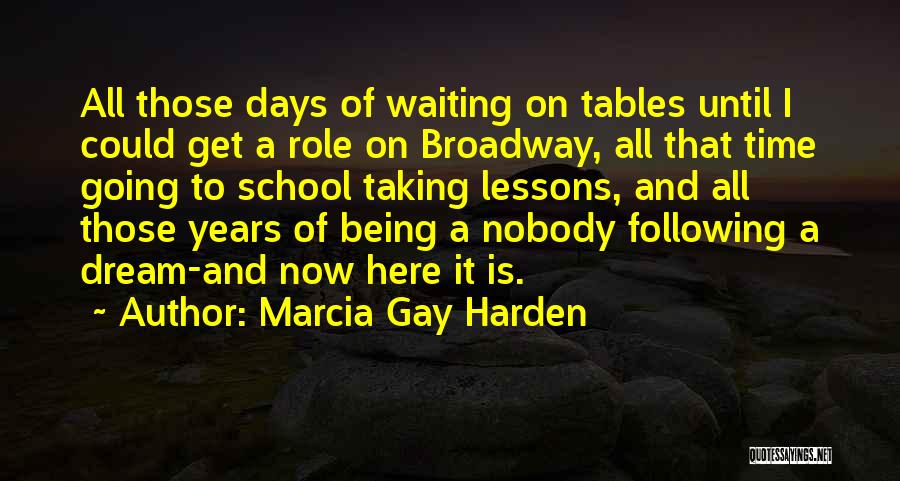 Being Gay Quotes By Marcia Gay Harden