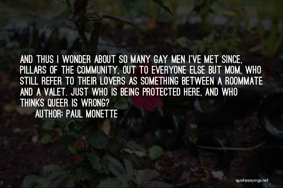 Being Gay Quotes By Paul Monette