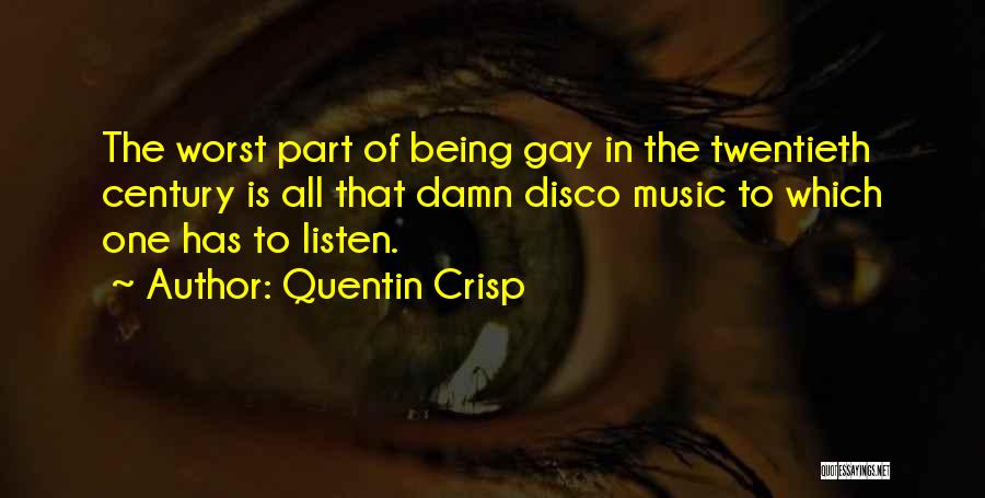 Being Gay Quotes By Quentin Crisp