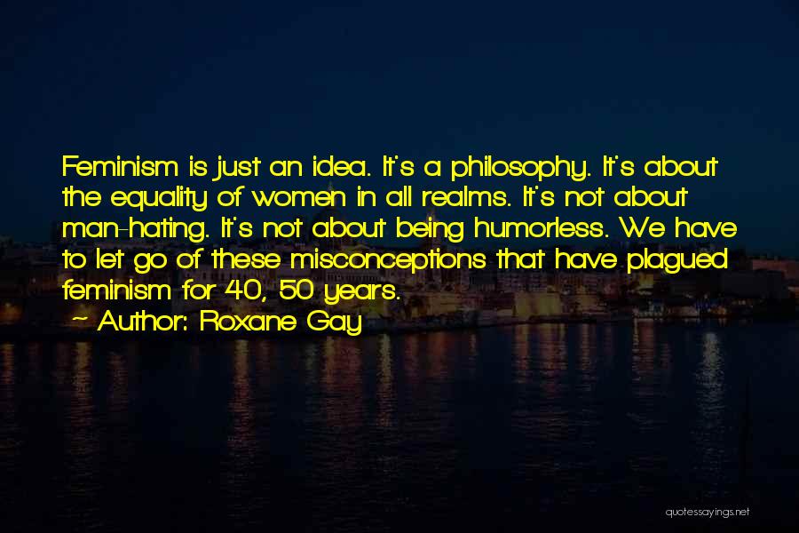 Being Gay Quotes By Roxane Gay