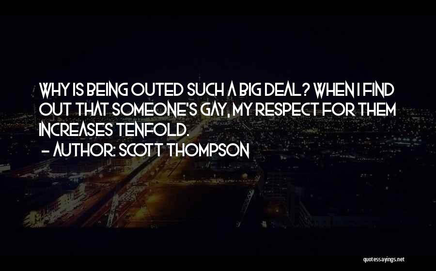 Being Gay Quotes By Scott Thompson