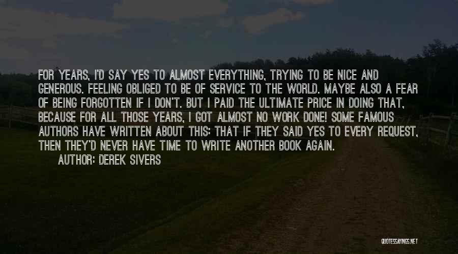 Being Generous With Your Time Quotes By Derek Sivers