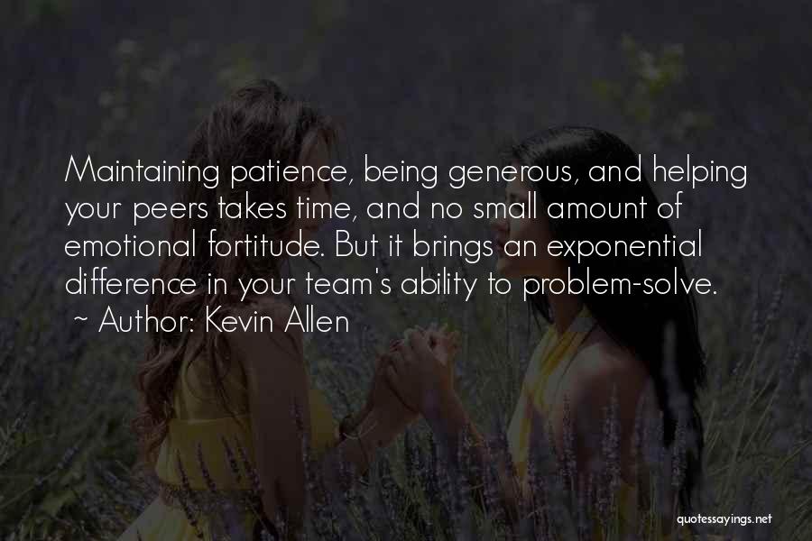 Being Generous With Your Time Quotes By Kevin Allen