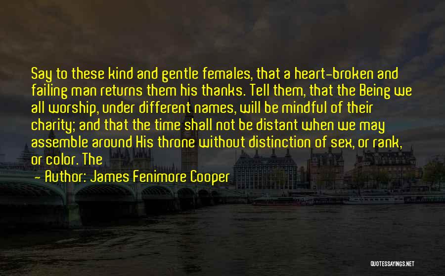 Being Gentle And Kind Quotes By James Fenimore Cooper