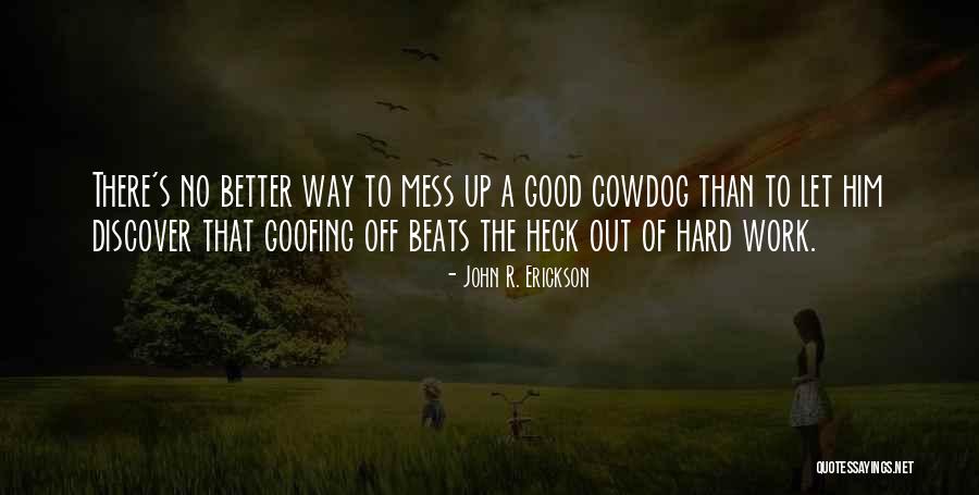 Being Gentle Strength Quotes By John R. Erickson Being Gentle Strength Quotes By John R. Erickson
