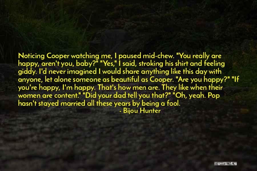 Being Giddy Quotes By Bijou Hunter Being Giddy Quotes By Bijou Hunter