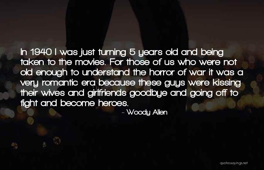 Being Girlfriends Quotes By Woody Allen