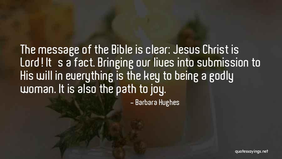 Being Godly Quotes By Barbara Hughes Being Godly Quotes By Barbara Hughes