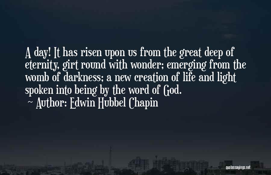 Being God's Creation Quotes By Edwin Hubbel Chapin