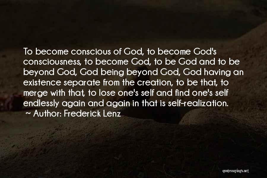 Being God's Creation Quotes By Frederick Lenz