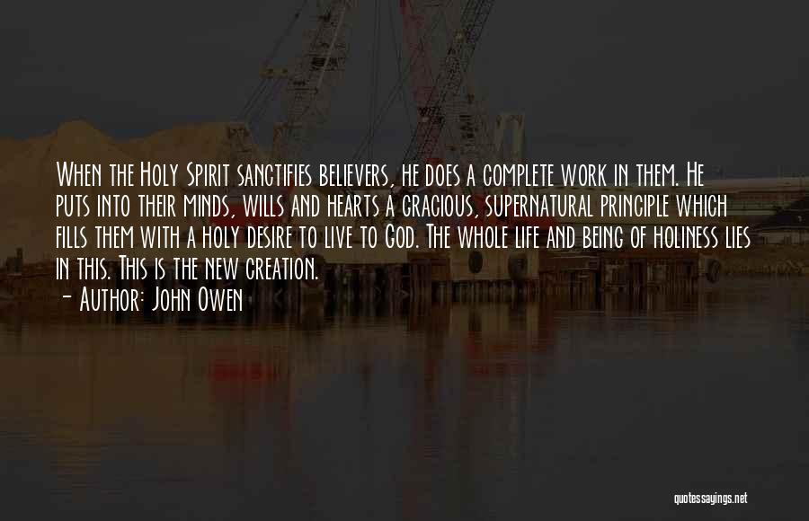 Being God's Creation Quotes By John Owen