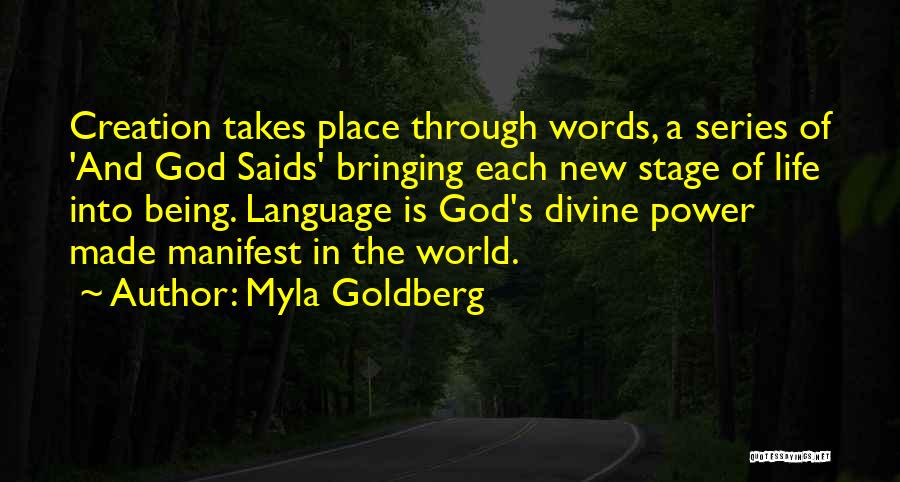 Being God's Creation Quotes By Myla Goldberg
