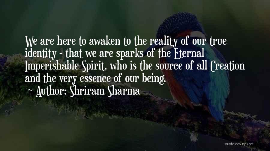 Being God's Creation Quotes By Shriram Sharma