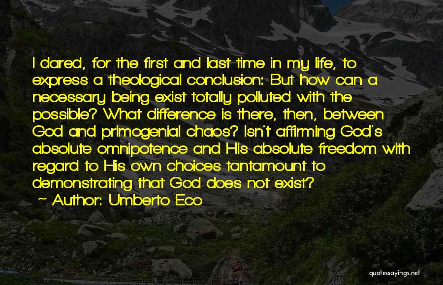 Being God's Creation Quotes By Umberto Eco