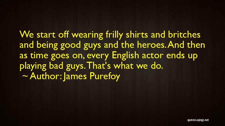 Being Good And Bad Quotes By James Purefoy