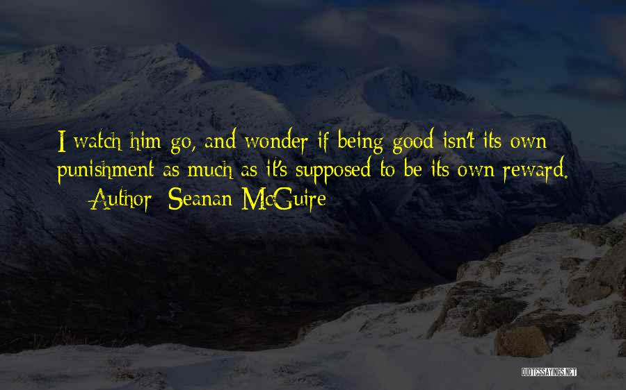 Being Good And Bad Quotes By Seanan McGuire