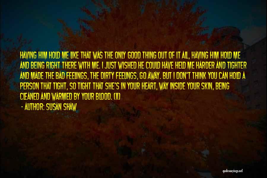 Being Good And Bad Quotes By Susan Shaw