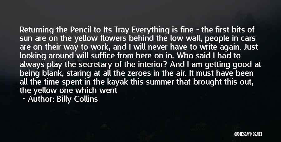 Being Good At Something Quotes By Billy Collins