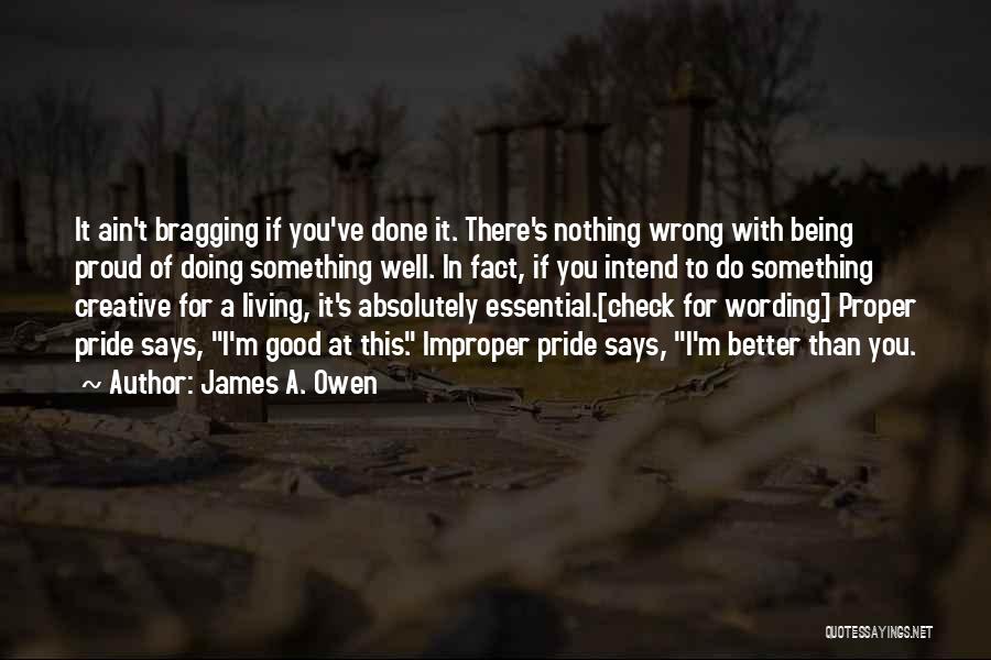 Being Good At Something Quotes By James A. Owen