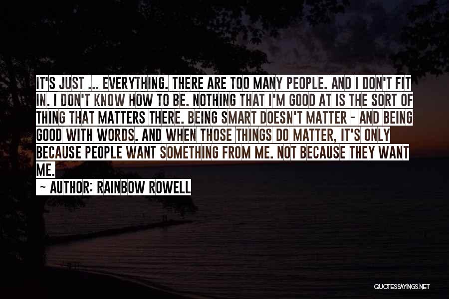 Being Good At Something Quotes By Rainbow Rowell