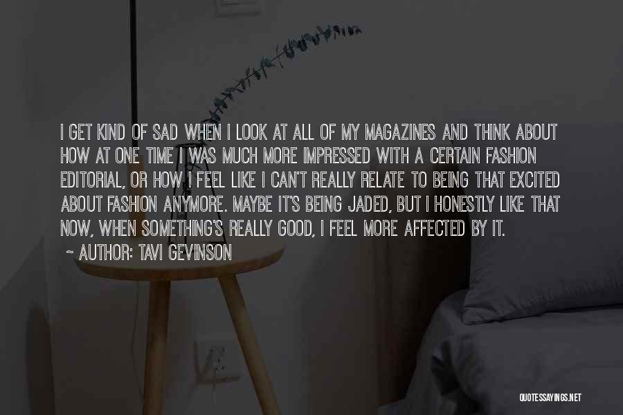 Being Good At Something Quotes By Tavi Gevinson