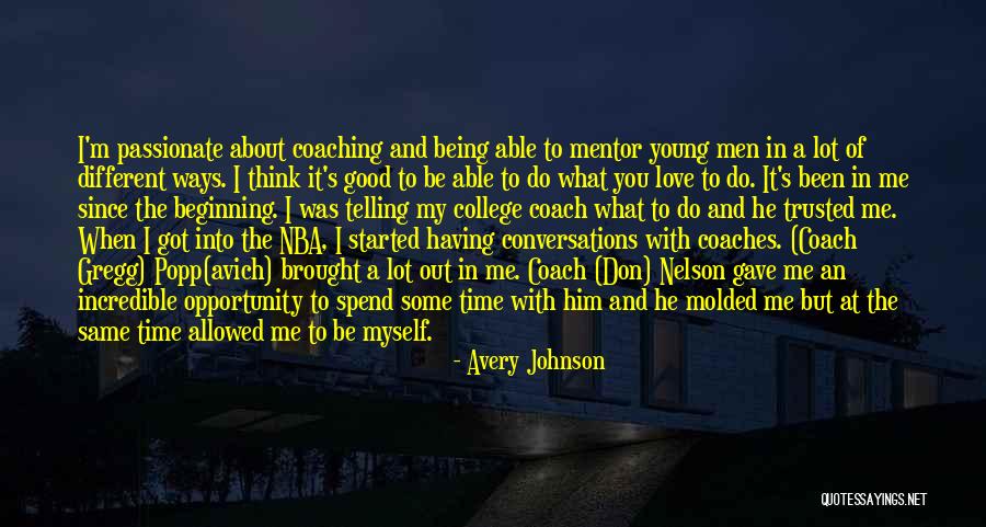 Being Good At What You Do Quotes By Avery Johnson