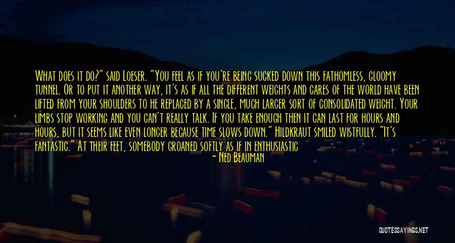 Being Good At What You Do Quotes By Ned Beauman Being Good At What You Do Quotes By Ned Beauman