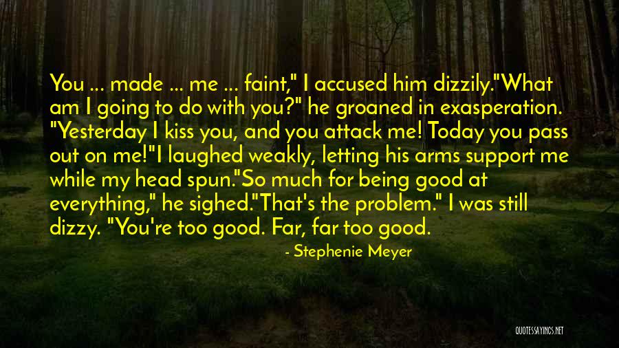 Being Good At What You Do Quotes By Stephenie Meyer Being Good At What You Do Quotes By Stephenie Meyer