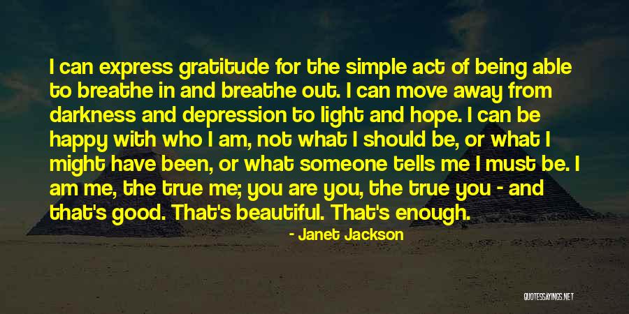 Being Good Enough For You Quotes By Janet Jackson