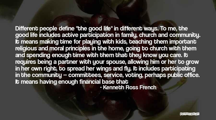 Being Good Enough For You Quotes By Kenneth Ross French