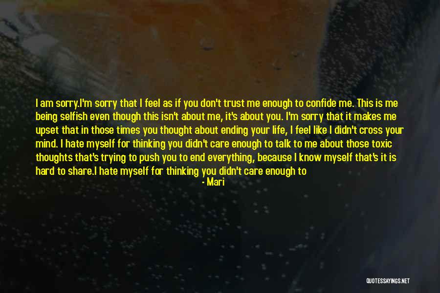 Being Good Enough For You Quotes By Mari