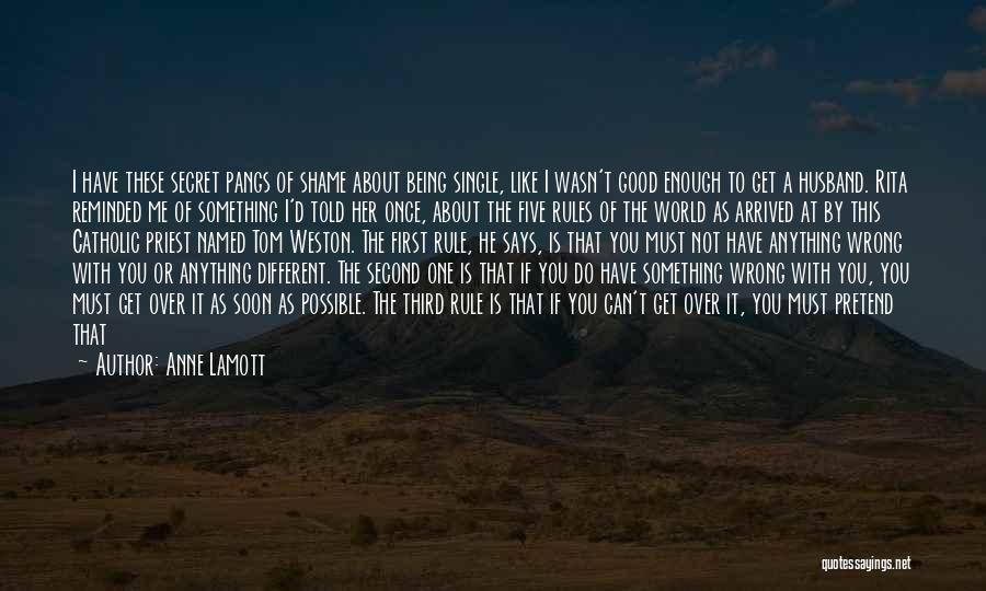 Being Good Enough Quotes By Anne Lamott