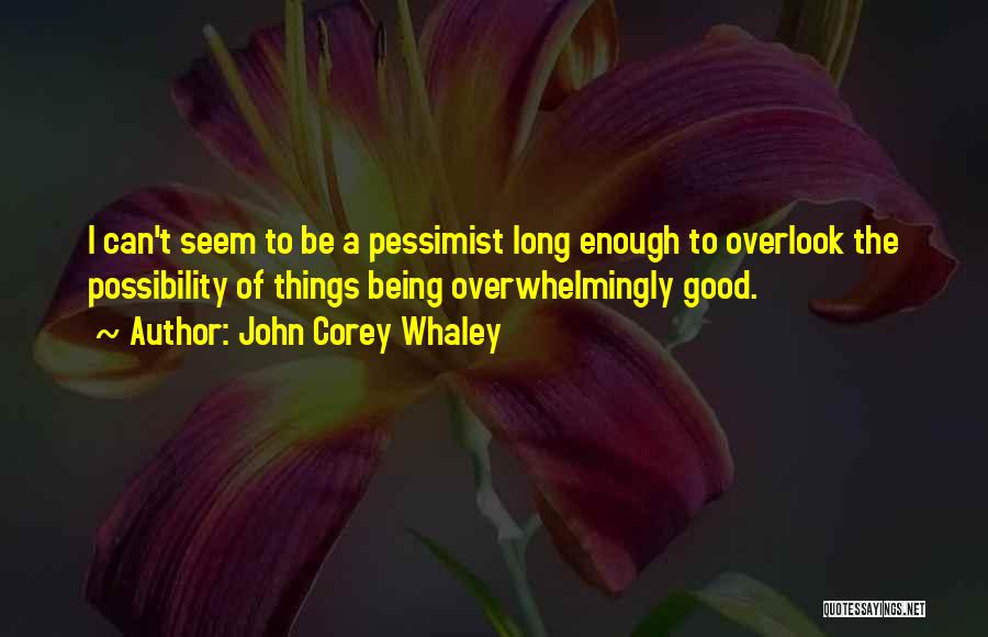 Being Good Enough Quotes By John Corey Whaley