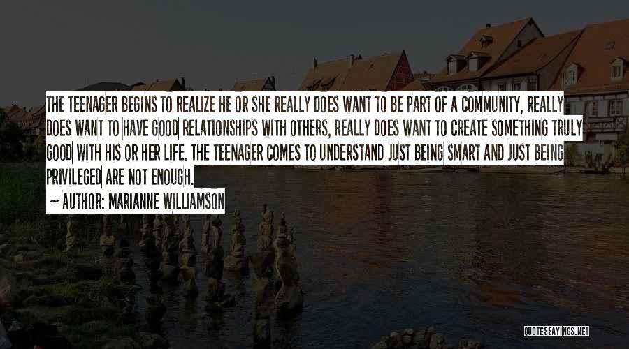 Being Good Enough Quotes By Marianne Williamson